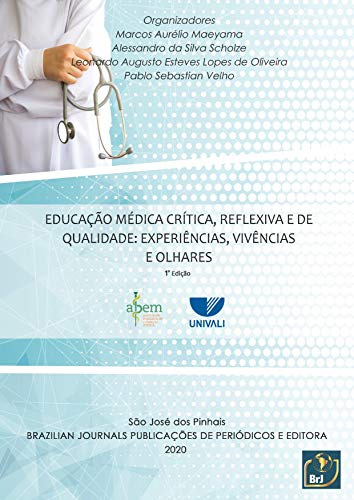 Livro PDF: Educação médica crítica, reflexiva e de qualidade: experiências, vivências e olhares