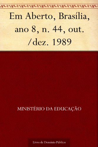 Livro PDF: Em Aberto Brasília ano 8 n. 44 out.-dez. 1989