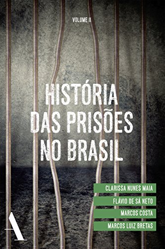 Livro PDF: História das prisões no Brasil II