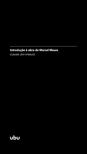 Livro PDF: Introdução à obra de Marcel Mauss: (in Sociologia e antropologia) (Coleção Argonautas)
