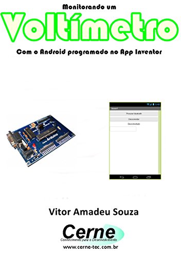 Livro PDF: Monitorando um Voltímetro Com o Android programado no App Inventor