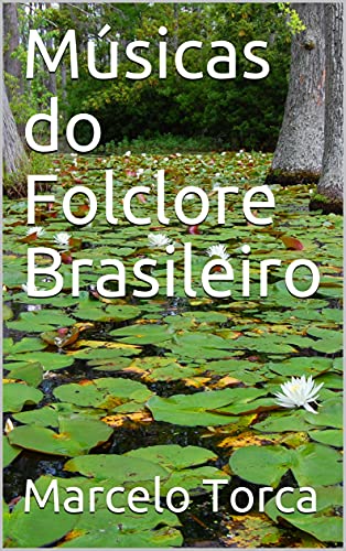 Capa do livro: Músicas do Folclore Brasileiro (Educação Musical) - Ler Online pdf