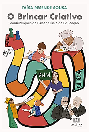 Livro PDF: O Brincar Criativo: Contribuições da Psicanálise e da Educação
