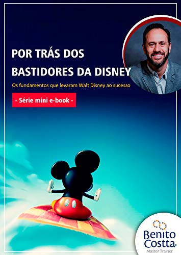 Livro PDF: Por trás dos bastidores da Disney: Por trás dos bastidores da Disney (Mini e-book Livro 1)
