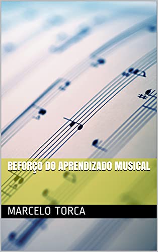 Capa do livro: Reforço do Aprendizado Musical (Educação Musical) - Ler Online pdf