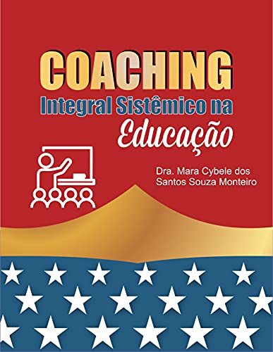 Livro PDF: Coaching Integral Sistêmico na Educação