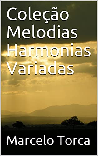 Livro PDF: Coleção Melodias Harmonias Variadas (Educação Musical)