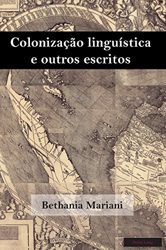 Livro PDF: Colonização linguística e outros escritos (Brazilian Studies Livro 3)