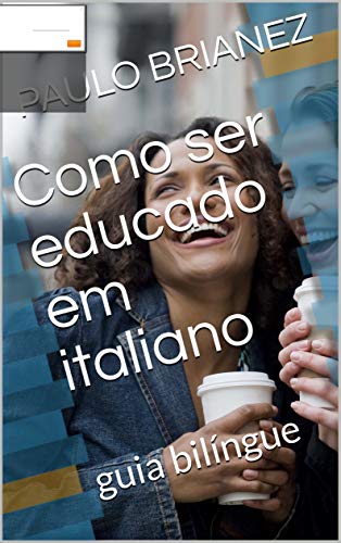 Livro PDF: Como ser educado em italiano: guia bilíngue