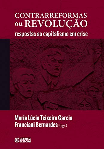 Livro PDF: Contrarreformas ou revolução: respostas ao capitalismo em crise