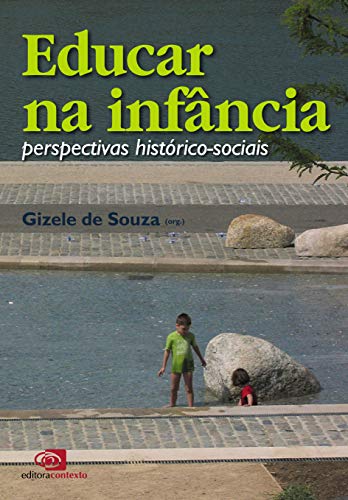 Livro PDF: Educar na infância: perspectivas histórico-sociais