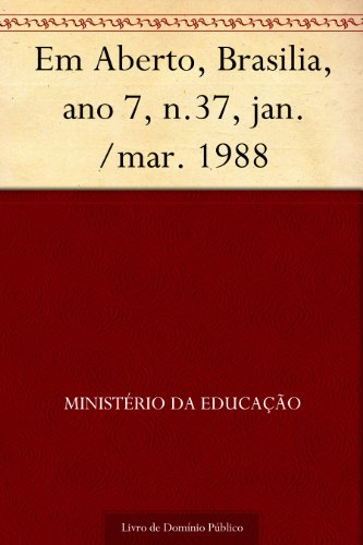 Livro PDF: Em Aberto Brasilia ano 7 n.37 jan.-mar. 1988