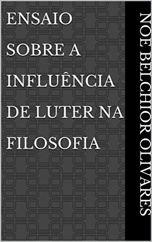 Livro PDF: Ensaio Sobre A Influência de Luter na Filosofia