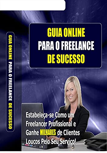 Livro PDF: Guia Online Para O Freelance De Sucesso