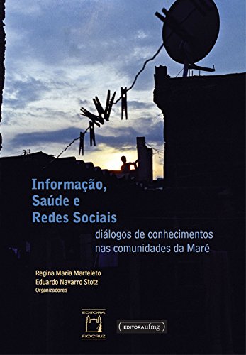 Livro PDF: Informação, saúde e redes sociais: diálogos de conhecimentos nas comunidades da Maré