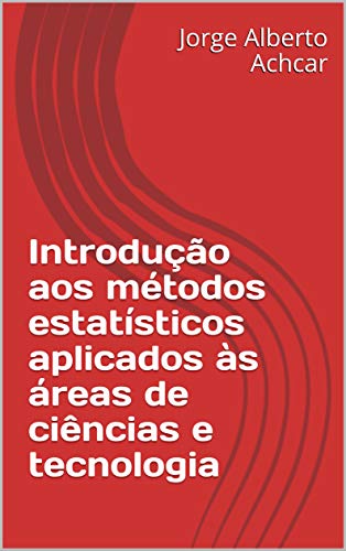 Livro PDF: Introdução aos métodos estatísticos aplicados às áreas de ciências e tecnologia