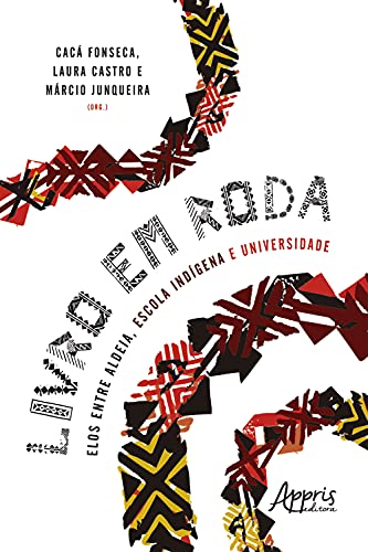 Livro PDF: Livro em Roda: Elos entre Aldeia, Escola Indígena e Universidade