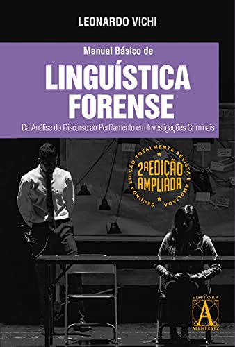 Livro PDF: Manual Básico de Linguística Forense 2ª Edição: da análise do discurso ao perfilamento em investigações criminais
