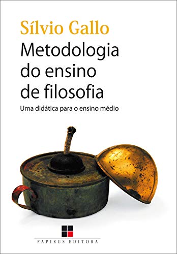 Capa do livro: Metodologia do ensino de filosofia:: Uma didática para o ensino médio - Ler Online pdf