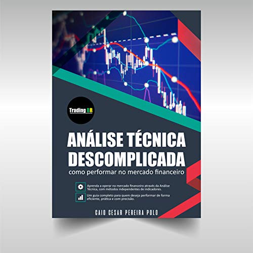 Livro PDF: Análise Técnica Descomplicada: Como performar no mercado financeiro