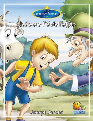 Capa do livro: Clássicos Todolivro: João e o pé de feijão - Ler Online pdf