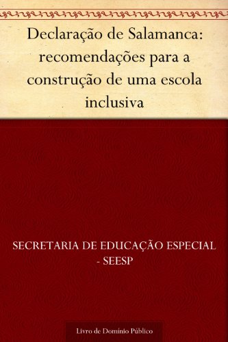 Livro PDF: Declaração de Salamanca: recomendações para a construção de uma escola inclusiva