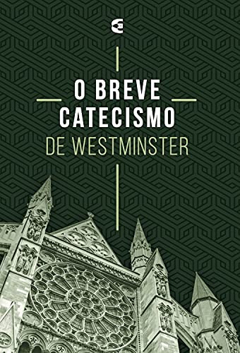Capa do livro: O breve catecismo de Westminster - Ler Online pdf