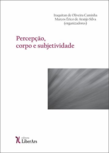 Livro PDF: Percepção, corpo e subjetividade