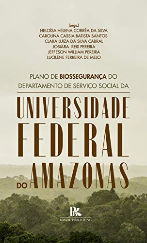 Capa do livro: Plano de biossegurança do Departamento de Serviço Social da Universidade Federal do Amazonas - Ler Online pdf