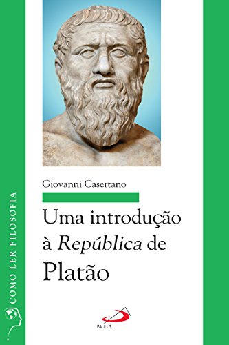 Capa do livro: Uma introdução à República de Platão (Como ler filosofia) - Ler Online pdf