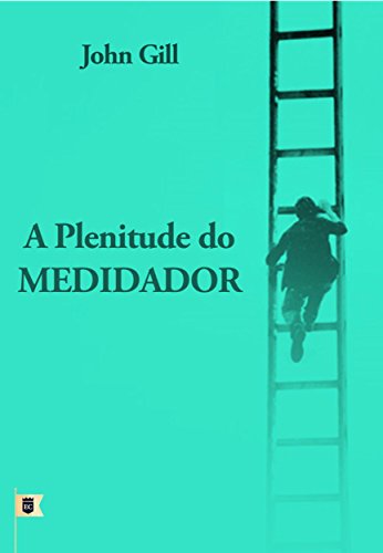 Capa do livro: A Plenitude do Mediador, por John Gill - Ler Online pdf