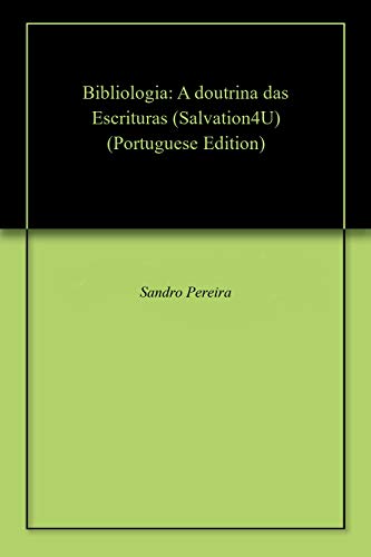 Livro PDF: Bibliologia: A doutrina das Escrituras (Salvation4U)