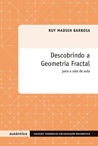 Capa do livro: Descobrindo a geometria fractal – Para a sala de aula - Ler Online pdf
