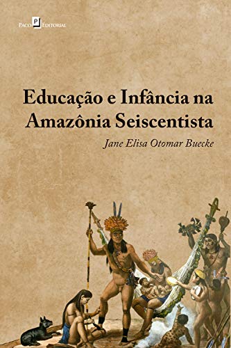 Livro PDF: Educação e infância na Amazônia seiscentista