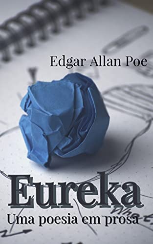 Capa do livro: Eureka : Uma poesia em prosa - Ler Online pdf