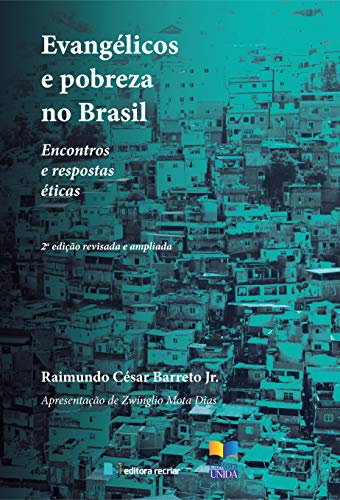 Livro PDF Evangélicos e pobreza no Brasil: Encontros e respostas éticas