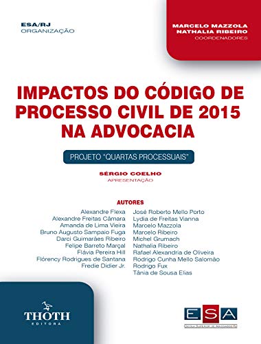 Livro PDF: IMPACTOS DO CÓDIGO DE PROCESSO CIVIL DE 2015 NA ADVOCACIA: PROJETO QUARTAS PROCESSUAIS