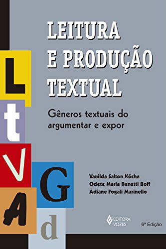 Livro PDF: Leitura e produção textual: Gêneros textuais do argumentar e expor