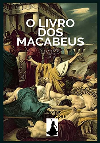 Capa do livro: O Livro Dos Macabeus - Ler Online pdf