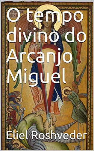 Livro PDF: O tempo divino do Arcanjo Miguel