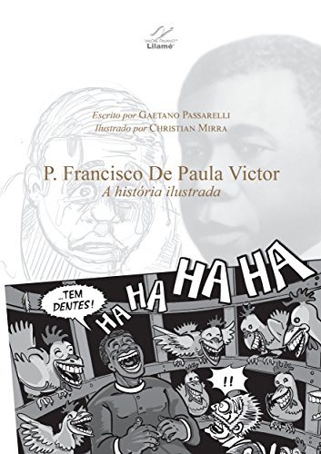 Capa do livro: P. Francisco De Paula Victor: A história ilustrada - Ler Online pdf