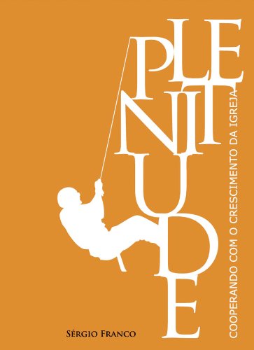 Capa do livro: Plenitude: Cooperando com o crescimento da igreja - Ler Online pdf