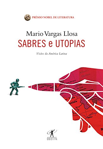 Capa do livro: Sabres e utopias: Visões da América Latina - Ler Online pdf