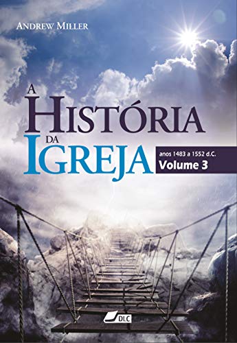 Capa do livro: A História da Igreja, volume 3 - Ler Online pdf