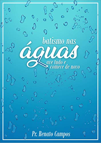 Capa do livro: Batismos nas Águas: Lave tudo e comece de novo - Ler Online pdf