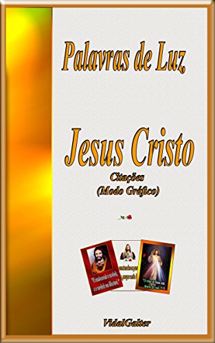 Capa do livro: Palavras de Luz: Jesus Cristo - Ler Online pdf