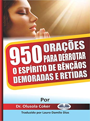 Capa do livro: 950 Orações para derrotar o espírito de bênçãos demoradas e retidas - Ler Online pdf
