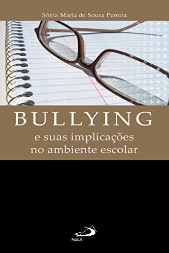 Capa do livro: Bullying e suas implicações no ambiente escolar (Pedagogia e educação) - Ler Online pdf