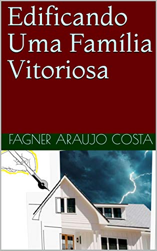 Capa do livro: Edificando Uma Família Vitoriosa - Ler Online pdf