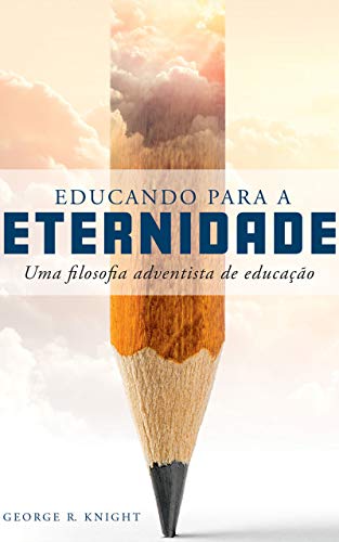 Capa do livro: Educando para a Eternidade - Ler Online pdf